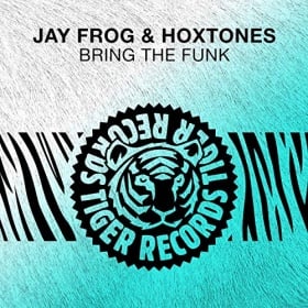 JAY FROG, HOXTONES - BRING THE FUNK